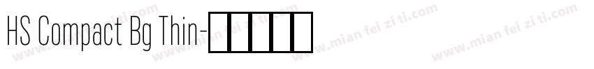 HS Compact Bg Thin字体转换